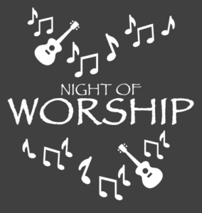 NIGHT OF WORSHIP